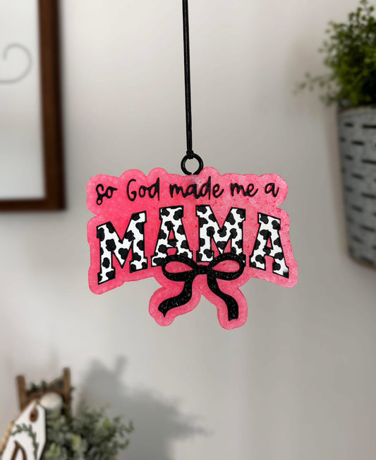 God Made Me a Mama Freshie