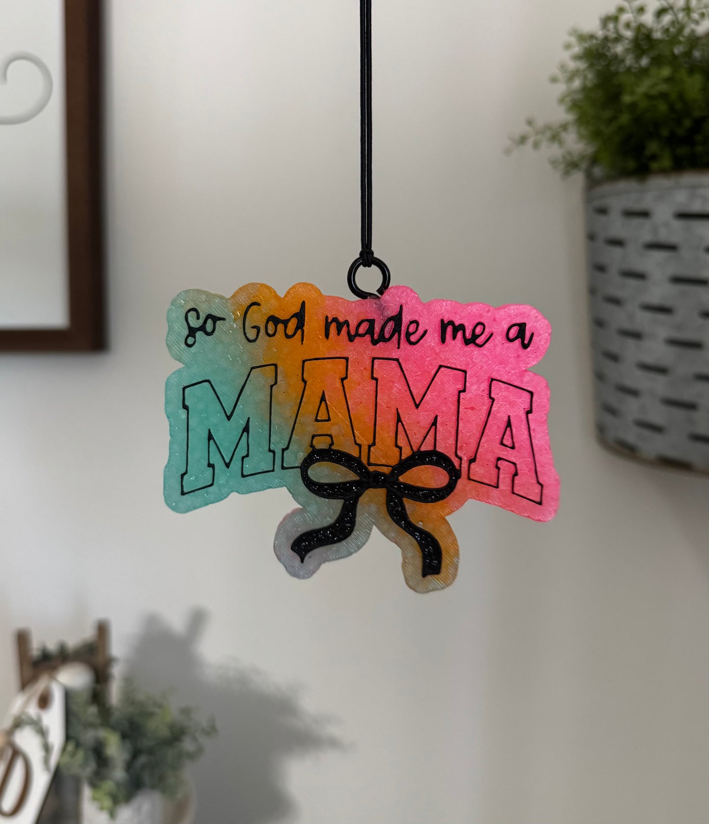 God Made Me a Mama Freshie